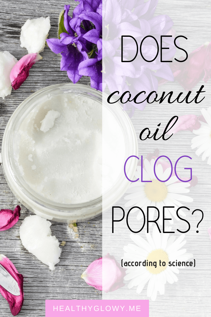 Does coconut oil clog pores?
